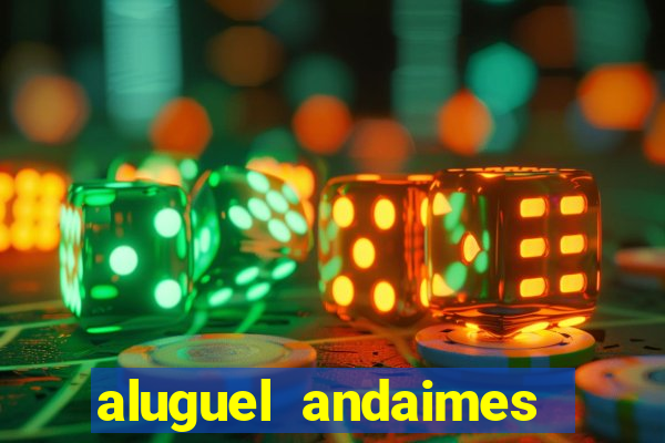 aluguel andaimes porto alegre